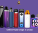 Online Vape Shops in Dubai